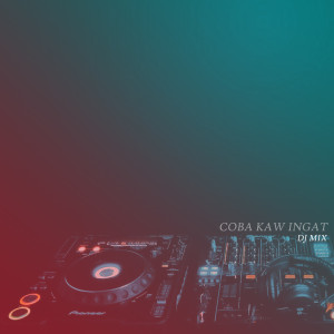 Album Coba Kaw Ingat (Remix) from Nanda Lia