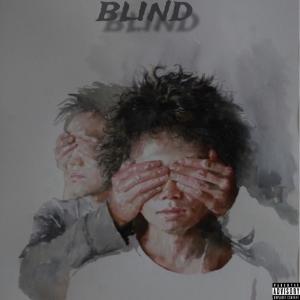 FBR Chris的專輯Blind (feat. S.O) [Explicit]