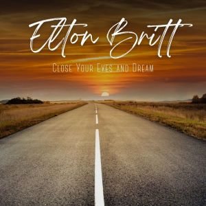 Elton Britt的專輯Close Your Eyes and Dream