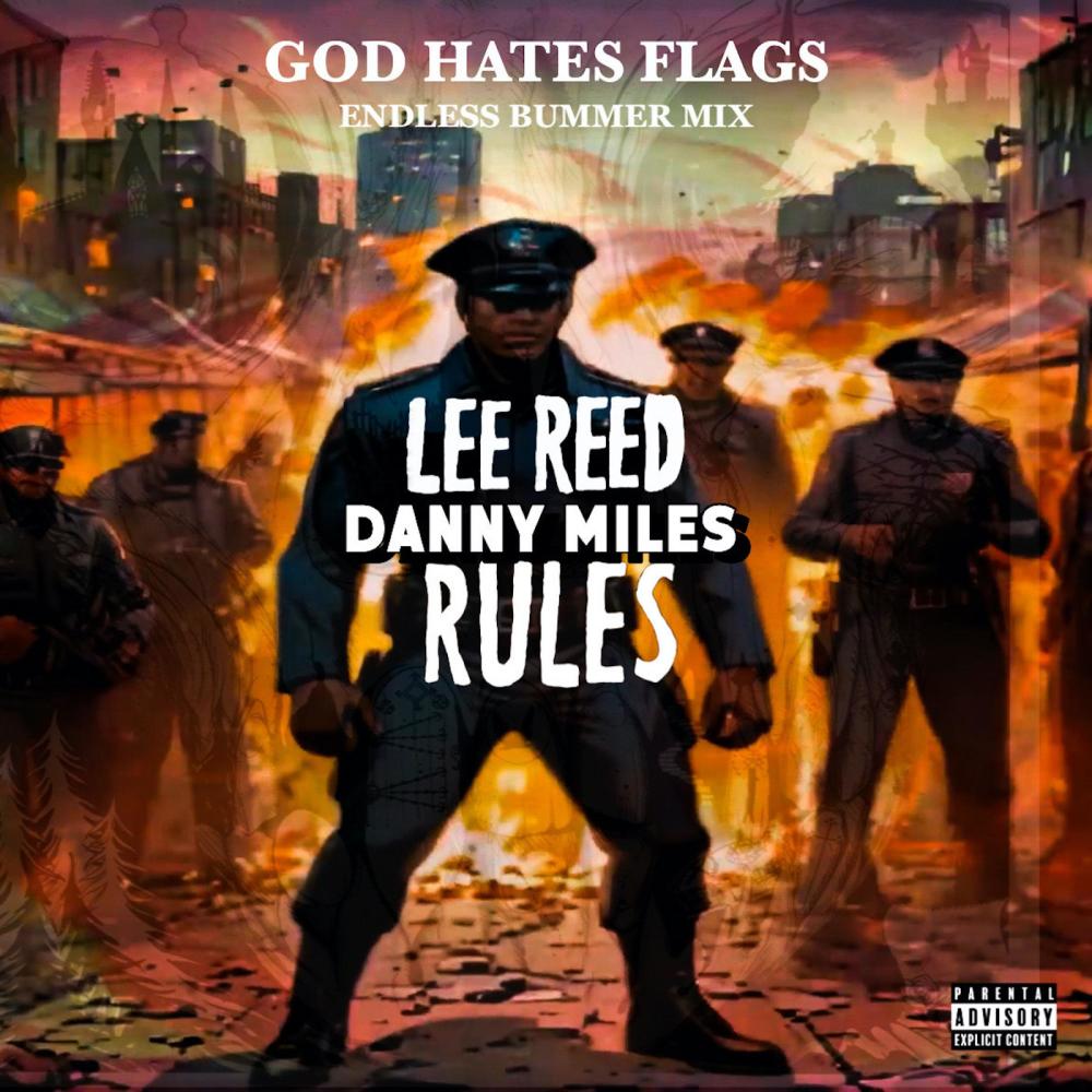 God Hates Flags (Endless Bummer Remix|Explicit)