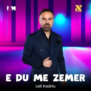 Listen to E Du Me Zemer song with lyrics from Lali Kadriu