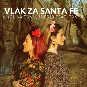 收聽Nikolina Tomljanovic的Vlak za Santa Fe歌詞歌曲