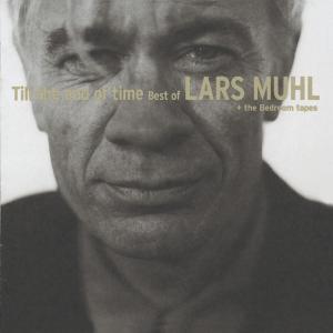 Lars Muhl的專輯Till The End Off Time - Best Of Lars Muhl