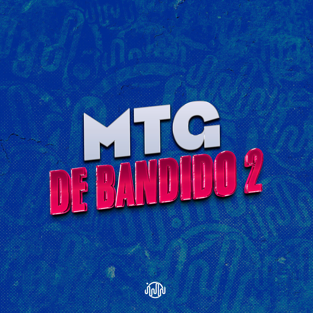 MTG DE BANDIDO 2 (Explicit)