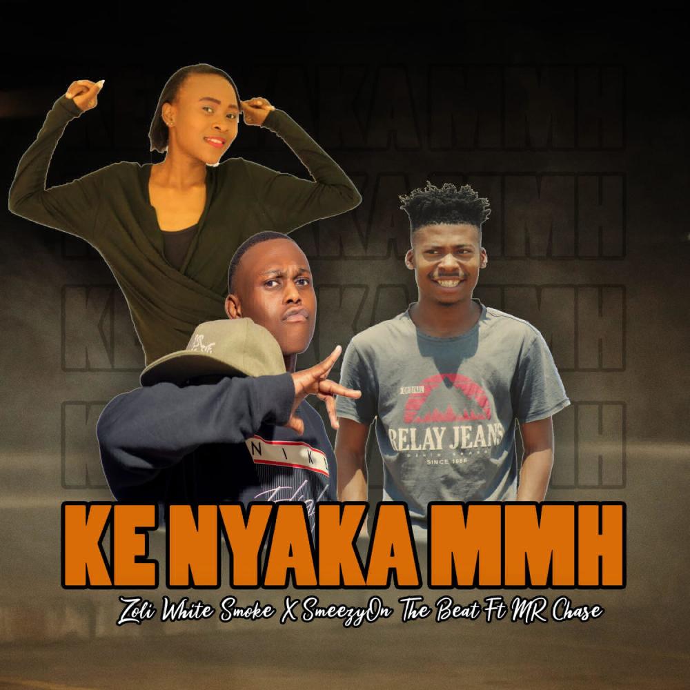 Ke Nyaka Mmh (feat. Zoli White Smoke & MrCHASE)