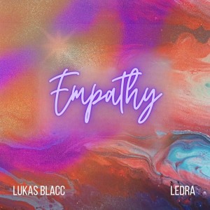 ดาวน์โหลดและฟังเพลง Empathy พร้อมเนื้อเพลงจาก Lukas Blacc