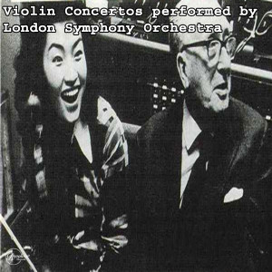 Kyung Wha Chung的專輯Violin Concertos performed by London Symphony Orchestra