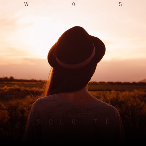 收聽Wos的Solo Tú歌詞歌曲