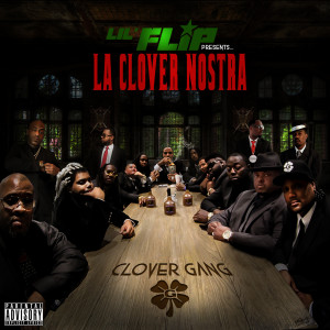 Lil Flip的專輯La Clover Nostra: Clover Gang