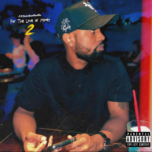 Album For the Love of Money 2 (Explicit) from TStackaDolla