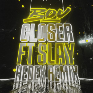 Bou的專輯Closer (Hedex Remix)