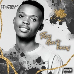 ดาวน์โหลดและฟังเพลง They Don't Know (Explicit) พร้อมเนื้อเพลงจาก Phiweezy