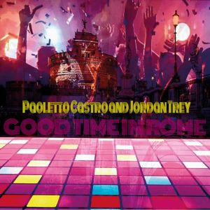 Paoletto Castro的專輯Good Time in Rome