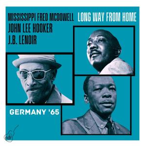 Mississippi Fred McDowell的专辑Long Way From Home (Live In Germany '65)