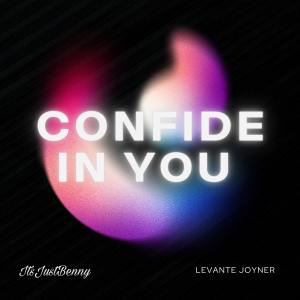 ItsJustBenny的專輯Confide In You (feat. Levante Joyner)