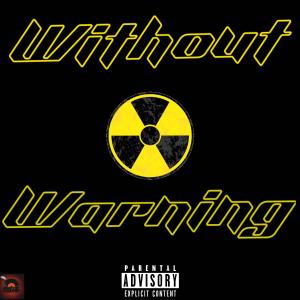 Ray Reed的專輯Without Warning (Explicit)