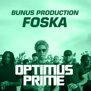 收聽Foska的Optimus Prime歌詞歌曲
