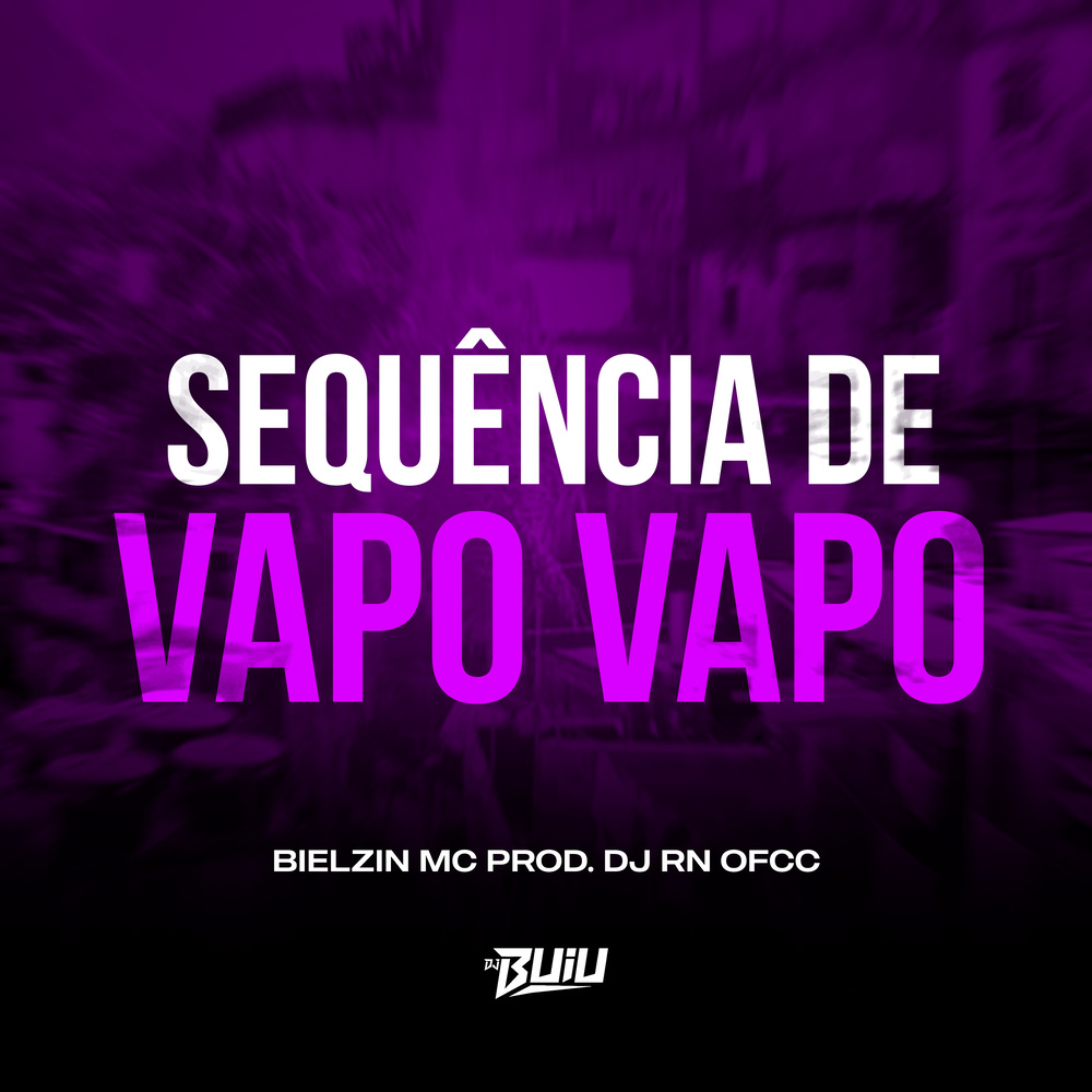 Sequência de Vapo Vapo (Explicit)