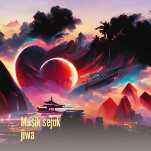 Dengarkan lagu Musik Sejuk Jiwa nyanyian musik healing dengan lirik