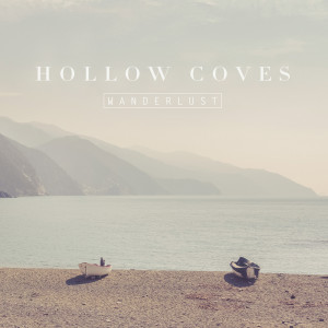 Album Wanderlust from Hollow Coves