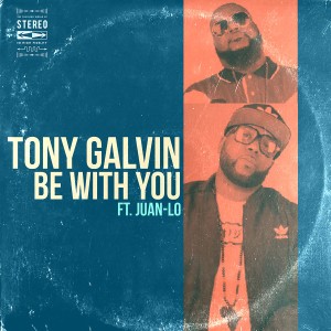 收聽Tony Galvin的Be with You歌詞歌曲