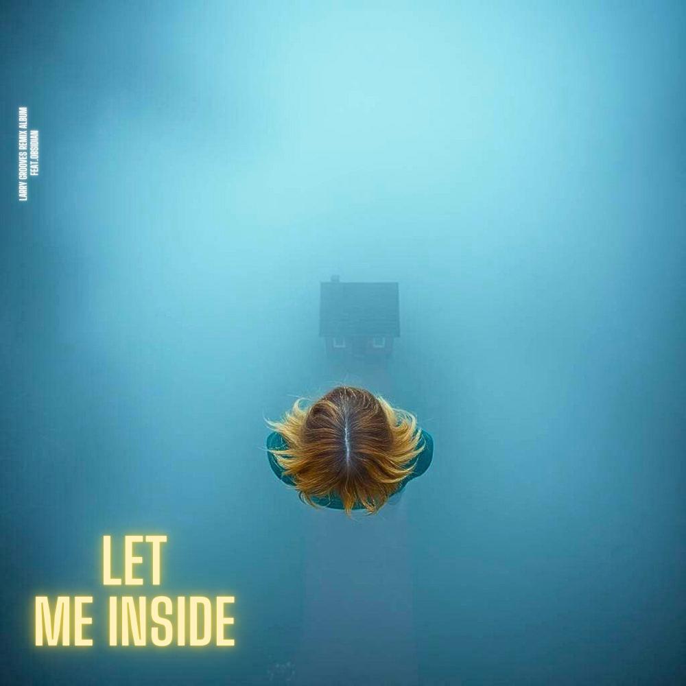 Let Me Inside (feat. Obsidian) (Trance Version)