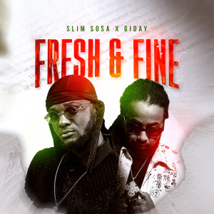 Listen to Fresh & Fine song with lyrics from Slim Sosa