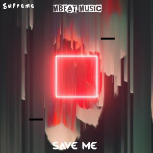 Listen to Save Me song with lyrics from MBEAT MUSIC