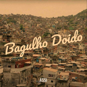 Album Bagulho Doido from Assi