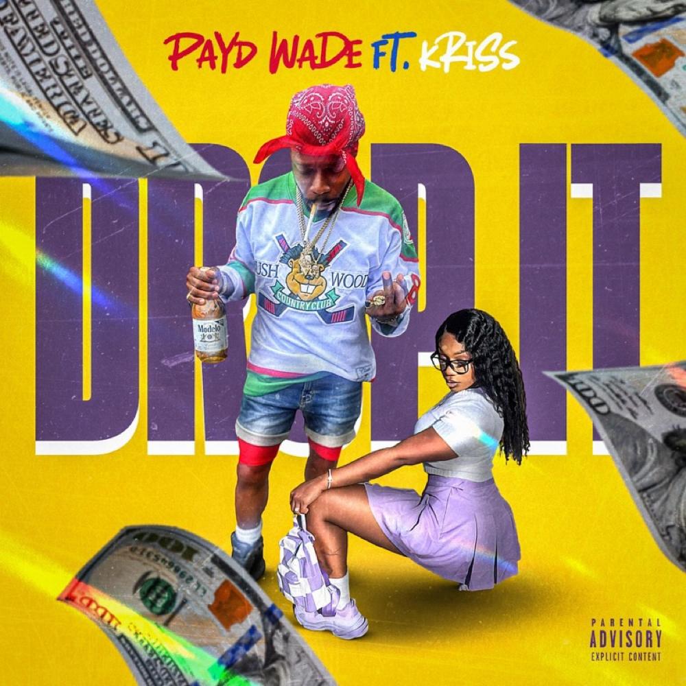 Drop It (feat. Kriss) (Explicit)