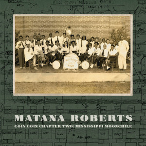 Matana Roberts的專輯Coin Coin Chapter Two: Mississippi Moonchile