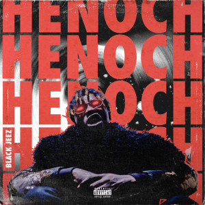 Album Henoch (Explicit) from Black Jeez