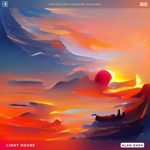 Listen to Lighthouse (完整版) song with lyrics from Alan-Dash
