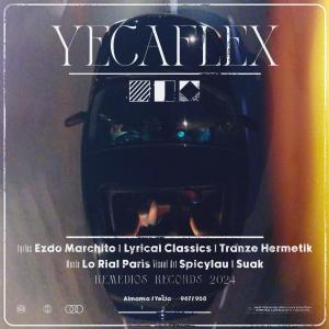 อัลบัม Yecaflex (feat. Tranze Hermetik, Lyrical Classics & Ezdo Marchito) [Explicit] ศิลปิน Lyrical Classics