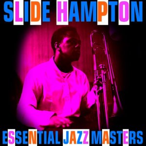 收聽Slide Hampton的Sometimes I Feel Like A Motherless Child歌詞歌曲