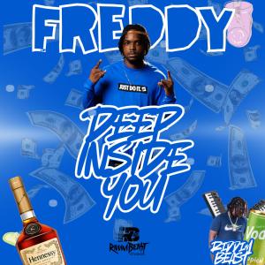 收聽dj taffy的Deep Inside you (feat. Freddy) (Explicit)歌詞歌曲