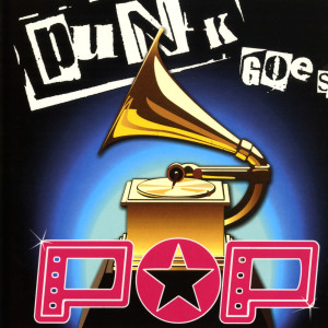 อัลบัม Punk Goes Pop ศิลปิน Punk Goes