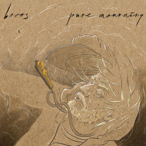 Album Pure Mourning (Explicit) oleh Broos