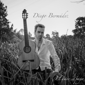 Diego Bermúdez的專輯El Amor Se Paga