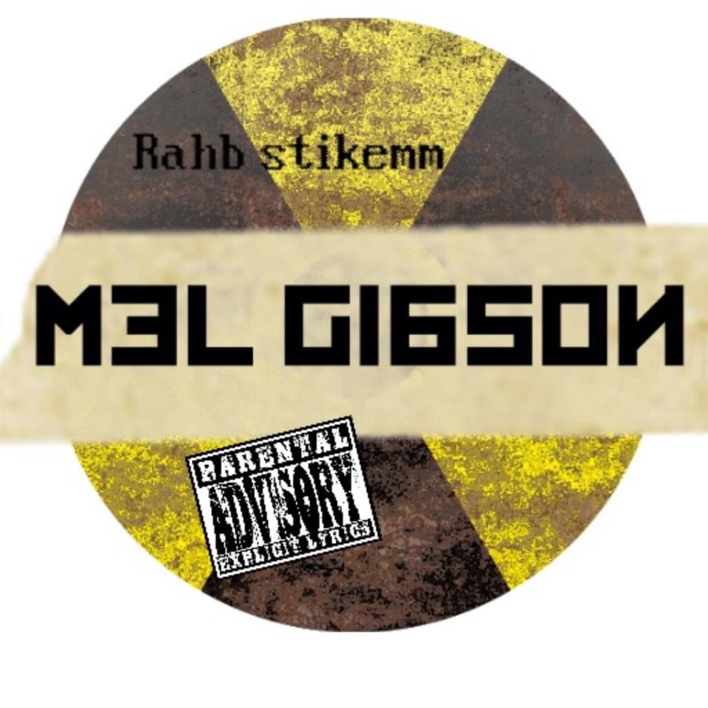 Mel gibson (Explicit)