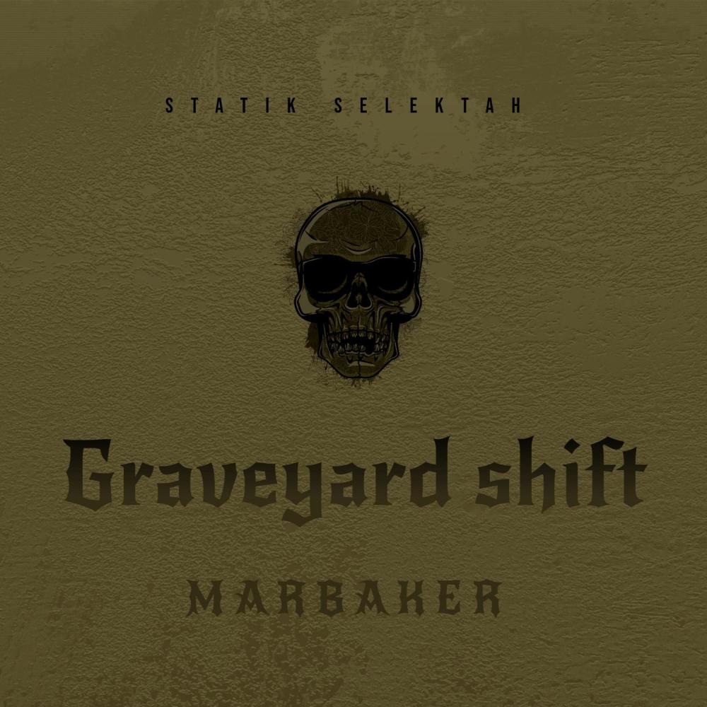 Graveyard shift (feat. Statik Selektah) (Explicit)