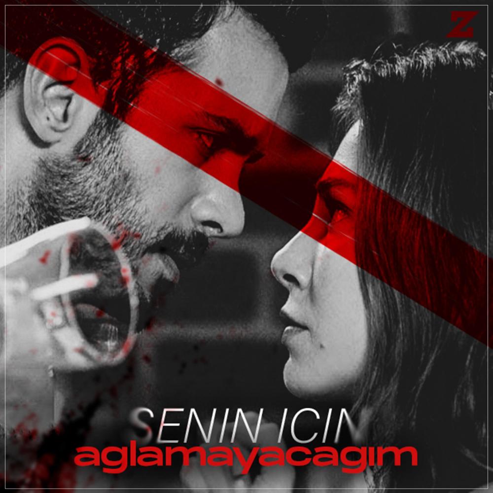 Senin İçin Ağlamayacağım