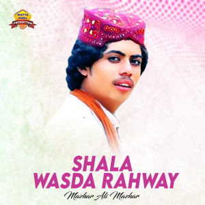 Album Shala Wasda Rahway from Mazhar Ali Mazhar