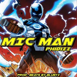 อัลบัม Mic Man (feat. Phidizz) (Explicit) ศิลปิน BeatzbyBluntz