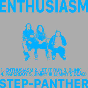 Step-Panther的专辑Enthusiasm (Explicit)