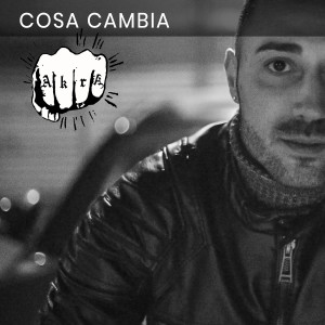 Listen to Cosa Cambia (Explicit) song with lyrics from AKRA