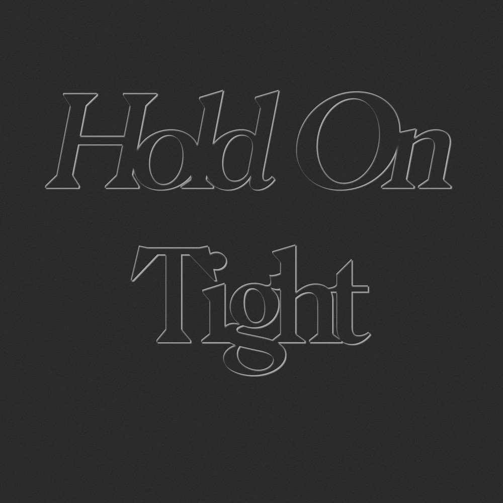 Hold On Tight (其他)