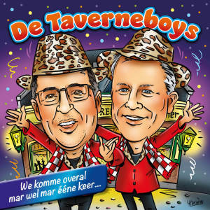Album We komme overal mar wel mar ééne keer. from De Taverneboys