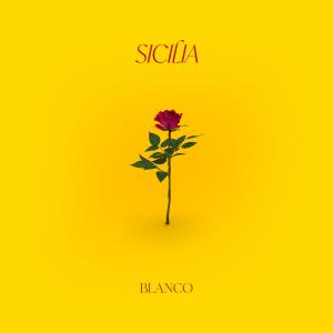 Blanco的專輯SICILIA (Explicit)