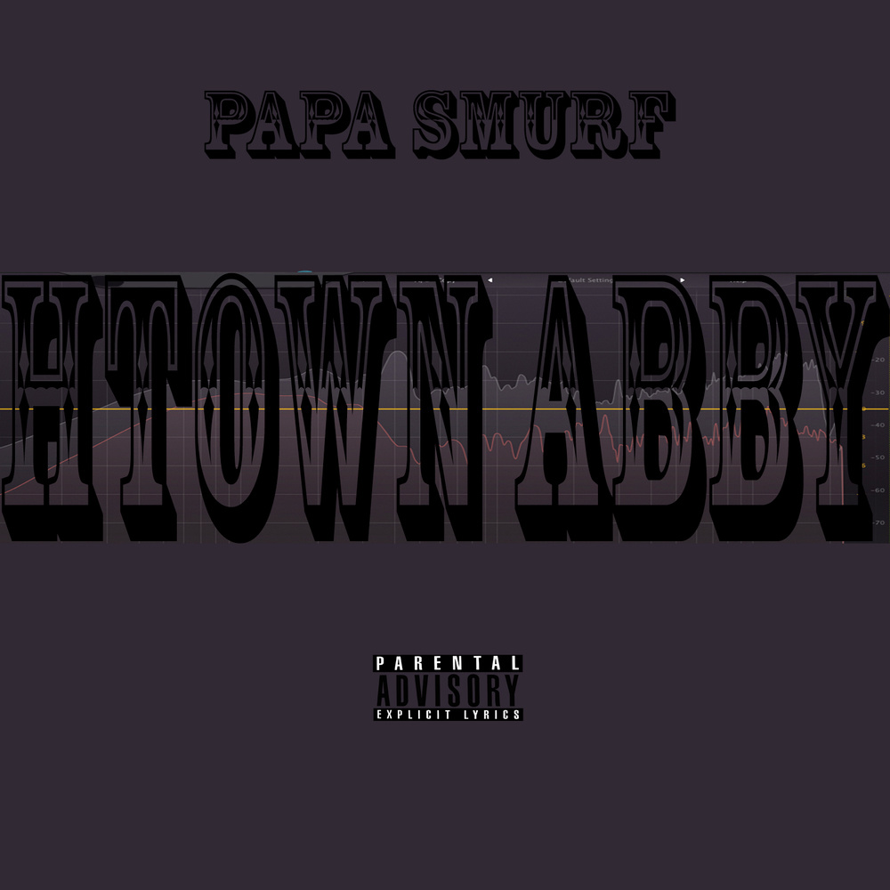 Htown Abby (Explicit)